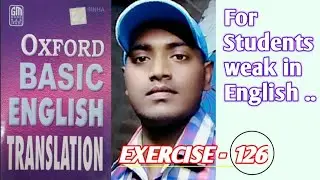 [ Exercise - 126 ] Oxford Basic English Translation