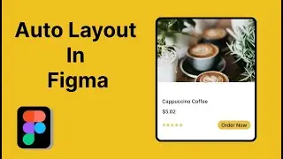 Auto Layout Figma | Figma Auto Layout Tutorial | Figma