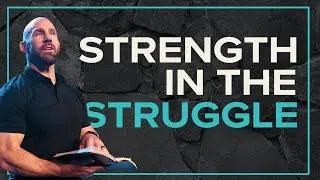 Strength in the Struggle | Jason Gore
