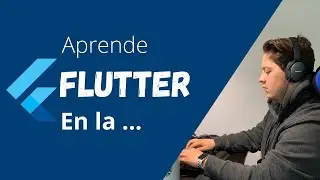 ¿Cómo aprender Flutter por mi cuenta? 