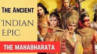Mahabharata: the Ancient Indian Epic / Brief Summary of 16 Books Under 1 Hour