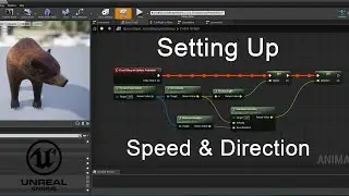 Unreal AnimBlueprint Setting Speed & Direction (Making an AI character Part 3)