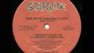 Bad Boys feat. K-Love -Veronica(1985 )