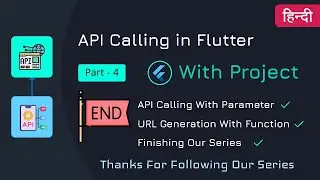 API Calling in flutter | Part 4 Final | Flutter Networking | 