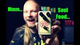 Electro-Harmonix Soul Food (Mmm...affordable overdrive...)