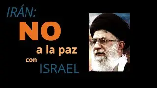 ¿Irán e Israel se darán la mano?