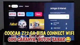 BIKIN KESAL‼️ COOCAA Z72 GA MAU TERSAMBUNG KE WIFI, CARA MEMYAMBUNGKAN COOCAA Z72 KE WIFI