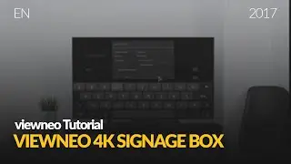 Digital Signage getting started: viewneo 4K SignageBox: Installation Guide