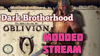 Oblivion Dark Brotherhood Stream