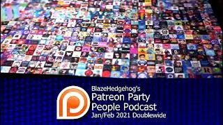 [Audio] Patreon Party People Podcast: Jan/Feb 2021 Doublewide