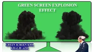 GREEN SCREEN EXPLOSION EFFECT//GREEN SCREEN KHD