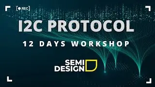 VLSI Protocols Workshop | i2c Protocol Code Explanation