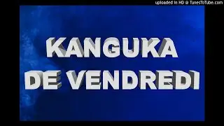 KANGUKA DE VENDREDI LE 23/10/2020