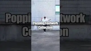 Popping Footwork Collection 