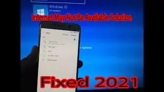 Internet May Not Be Available Solution 2021 l 