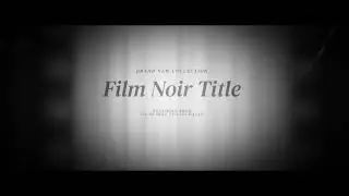 Film Noir Title Credits: Final Cut Pro X templates