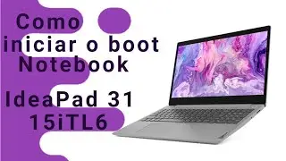 Como iniciar o boot do notebook modelo Lenovo ideapad 3i modelo 15iTL6
