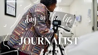 Day in the Life of a Journalist | LIFE UPDATE: New Job, Photo and Video Specialist