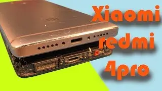 XIAOMi REDMI 4 PRO ЗАМЕНА ЭКРАНА С ПОДРОБНЫМ РАЗБОРОМ