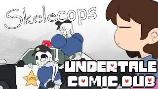 Skelecops [Undertale Comic Dub feat. Trap Master Papyrus]