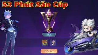 LIÊN QUÂN : 53 Phút Một Mình Gánh Team Săn Cúp Vinh Quang - Cái Kết Sẽ Ra Sao Đây ?