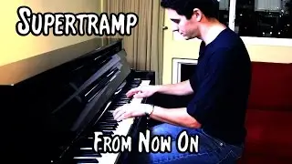 Supertramp - From Now On (piano cover & free sheet music)