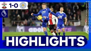 Foxes Beaten On The South Coast | Southampton 1 Leicester City 0 | Premier League Highlights