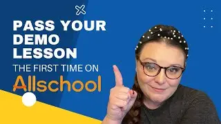 MY TOP TIPS FOR PASSING YOUR ALLSCHOOL DEMO LESSON--