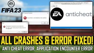 Fix FIFA 23 anti-cheat error 'the application encountered an unrecoverable error' Secure Boot Error