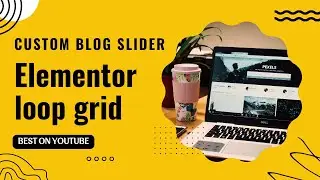 Custom BLOG SLIDER using ELEMENTOR LOOP GRIDS | Wordpress Elementor Tutorial 2024
