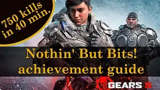 Gears 5 - Nothin' But Bits! achievement guide (750 kills / 40 minutes, solo)