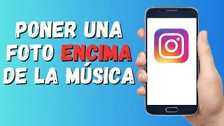 Como Poner una Foto Encima de otra en Instagram con Música