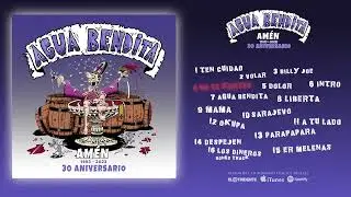 AGUA BENDITA "Amén, 30 Aniversario" (Álbum completo)
