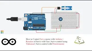 How to Control Servo motor with Arduino | Servo motor using Tinkercad | Servo with Potentiometer