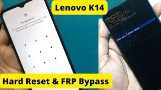 Lenovo K14 Hard Reset For Screen Lock Remove and Verify Pattern Lock Solution