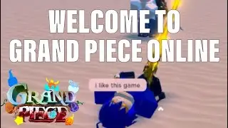 Welcome To Grand Piece Online