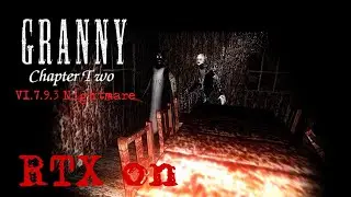 Granny Chapter Two PC in Granny v1.8 Nightmare Atmosphere With RTX on