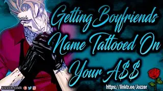 Getting Boyfriend's Name Tattooed [ASMR] [Roleplay] [Audio Story] [M4F]