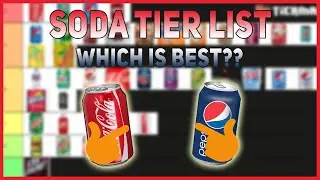 Soda Tier List! | Which Soda is THE BEST??