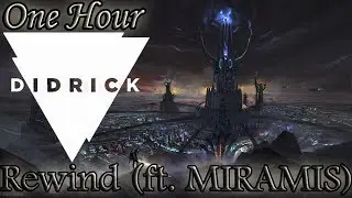 Didrick - Rewind (One Hour LOOP)