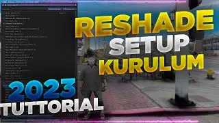 FiveM- RESHADE SETUP KURULUM 2023 | RESHADE ARTIK NASIL KURULACAK? | TUTURIAL 2023