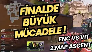 FNC VS VIT | BÜYÜK FİNAL  ! | 2.MAP ASCENT | VALORANT EMEA PLAY OFFS GRAND FİNAL !