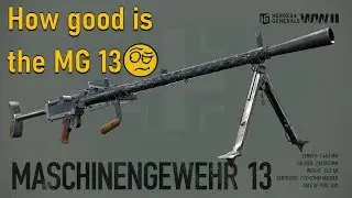 Heroes and Generals ► THE GERMAN LMG MASCHINENGEWEHR 13