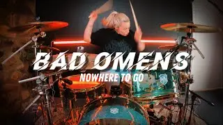 Bad Omens - Nowhere To Go - Drum Cover