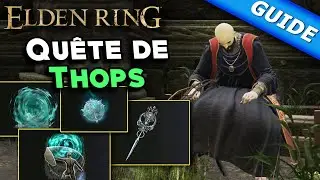 Quête de Thops le Sorcier [Guide Complet] - Elden Ring