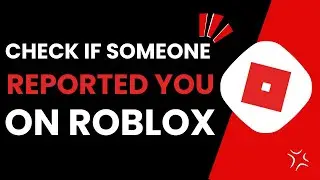 How To Check If Someone Reported You On Roblox