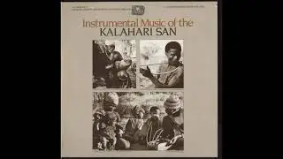 Instrumental Music of the KALAHARI SAN
