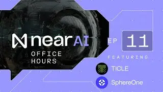 NEAR AI Office Hours w TICLE and SphereOne