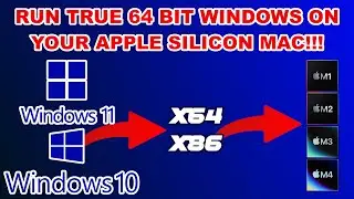 Run Windows 10 and Windows 11 x64 on your Apple Silicon Mac 