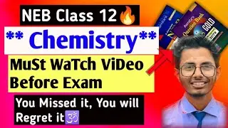 🔥 Chemistry Class 12 Most Important Questions 🥳 ||  NEB Chemistry || All Chapters